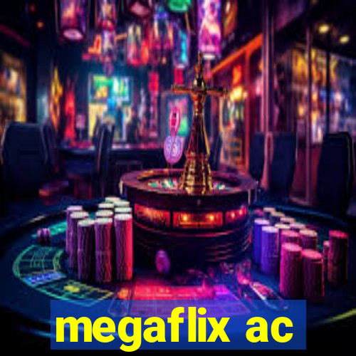 megaflix ac